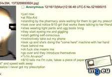 Tags: 4chan, anon, pharmacy, trip (Pict. in My r/4CHAN favs)