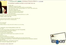 Tags: 4chan, anon, girlfriend, mad (Pict. in My r/4CHAN favs)