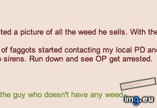 Tags: 4chan, anon, weed (Pict. in My r/4CHAN favs)