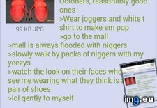 Tags: 4chan, anon, wears, yeezys (Pict. in My r/4CHAN favs)