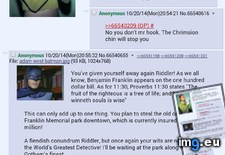 Tags: 4chan, riddler, stops (Pict. in My r/4CHAN favs)