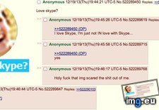 Tags: 4chan, love, skype, you (Pict. in My r/4CHAN favs)