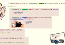 Tags: 4chan, people, shit, white (Pict. in My r/4CHAN favs)