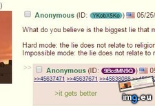 Tags: 4chan, biggest, lie (Pict. in My r/4CHAN favs)