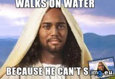 Tags: black, jesus, problems (Pict. in My r/ADVICEANIMALS favs)
