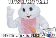 Tags: bunny, easter, good, guy (Pict. in My r/ADVICEANIMALS favs)