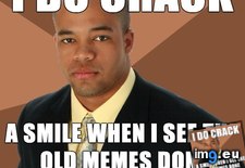 Tags: guess, time (Pict. in My r/ADVICEANIMALS favs)