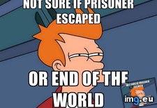 Tags: alarm, live, off, prison, sirens (Pict. in My r/ADVICEANIMALS favs)