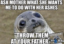 Tags: divorced, end, life, mother, planning, procedures (Pict. in My r/ADVICEANIMALS favs)