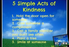 Tags: acts, kindness, simple (Pict. in Rehost)