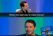 Tags: friends, funny (Pict. in My r/FUNNY favs)