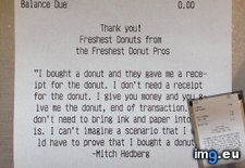 Tags: ability, control, doughnut, firs, funny, printed, receipts, shop, was, work (Pict. in My r/FUNNY favs)
