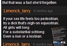 Tags: commenter, funny, greatest, history, larry, limerick, pornhub (Pict. in My r/FUNNY favs)