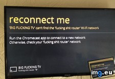 Tags: chromecast, funny, stopped, working (Pict. in My r/FUNNY favs)