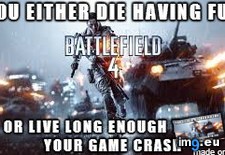 Tags: battlefield, gaming, truth (Pict. in My r/GAMING favs)