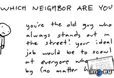 Tags: funny, meme, neighbor, quiz (Pict. in Funny pics and meme mix)