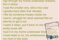Tags: 4chan, anon, dildo, finds, mom (Pict. in My r/4CHAN favs)
