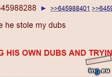 Tags: 4chan, anon, dubs, stolen (Pict. in My r/4CHAN favs)