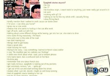 Tags: 4chan, anons, spaghetti, stories (Pict. in My r/4CHAN favs)
