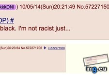 Tags: 4chan, racist (Pict. in My r/4CHAN favs)