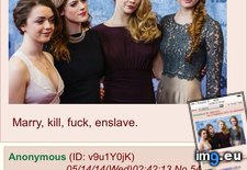 Tags: 4chan, edition, enslave, fuck, game, kill, marry, thrones (Pict. in My r/4CHAN favs)