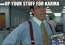 Tags: karma, level, new, whoring (Pict. in My r/ADVICEANIMALS favs)