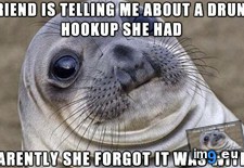 Tags: happened (Pict. in My r/ADVICEANIMALS favs)
