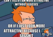 Tags: glasses, mirror (Pict. in My r/ADVICEANIMALS favs)