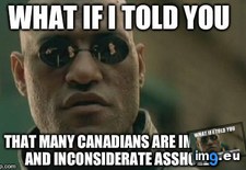 Tags: live, quebec (Pict. in My r/ADVICEANIMALS favs)