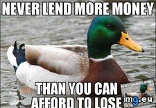 Tags: friend, guy, lent (Pict. in My r/ADVICEANIMALS favs)