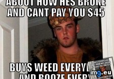 Tags: mate, room, scumbag, typical (Pict. in My r/ADVICEANIMALS favs)