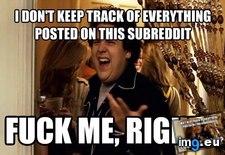 Tags: called, for, get, idea, meme, reposter (Pict. in My r/ADVICEANIMALS favs)