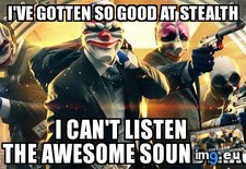 Tags: gaming, payday, problems (Pict. in My r/GAMING favs)