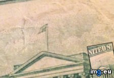 Tags: bill, building, dollar, flag, ten, treasury, upside (Pict. in My r/MILDLYINTERESTING favs)