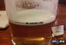 Tags: glass, line, order, pint (Pict. in My r/MILDLYINTERESTING favs)