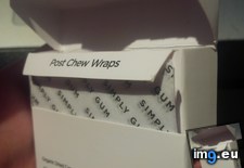 Tags: chew, gum, wraps (Pict. in My r/MILDLYINTERESTING favs)
