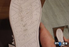 Tags: math, shoe, sole, written (Pict. in My r/MILDLYINTERESTING favs)