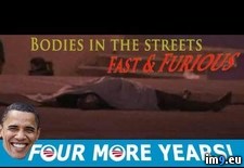 Tags: bodies, fast, furious, obama, streets, years (Pict. in Obama is Failure)