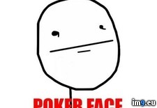 Tags: face, guy, meme, poker (Pict. in Internet Memes)